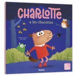 Mes P’tits Albums Charlotte a les chocottes