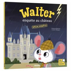 Mes P’tits Albums Walter enquête au château