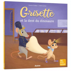 Mes P’tits Albums Grisette et la dent du dinosaure