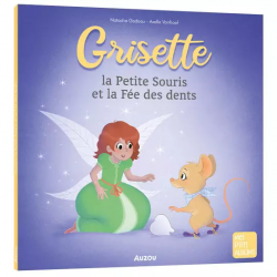 Mes P’tits Albums Grisette et la fée des dents