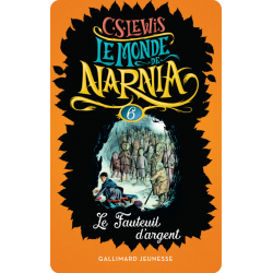 Le Monde de Narnia 6 : Le fauteuil d'argent - Yoto