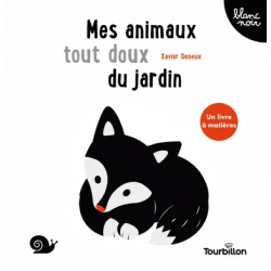 Livre Blanc Noir Mes animaux tout doux du jardin